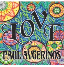 Paul Avgerinos - LOVE