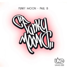 Paul B - Funky Moon