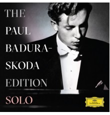Paul Badura-Skoda - The Paul Badura-Skoda Edition - Solo Recordings