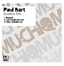 Paul Bart - Involve Me