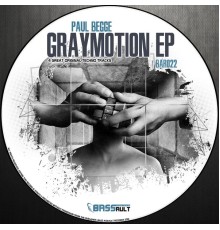 Paul Begge - Gray Motion Ep