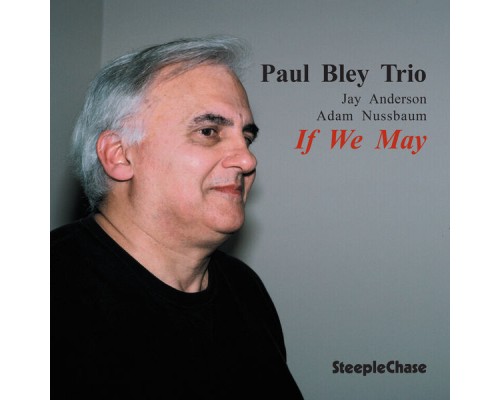 Paul Bley - If We May