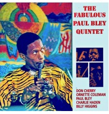 Paul Bley Quintet featuring Paul Bley, Billy Higgins, Charlie Haden, Don Cherry and Ornette Coleman - Complete Live At The Hillcrest Club, 1958 - (Remastered)
