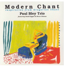 Paul Bley Trio - Modern Chant