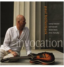 Paul Bollenback - Invocation