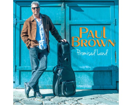 Paul Brown - Promised Land