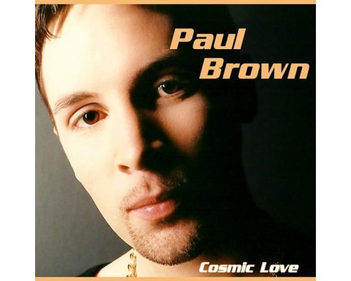 Paul Brown - Cosmic Love