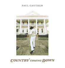 Paul Cauthen - Country Coming Down