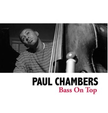 Paul Chambers - Bass On Top