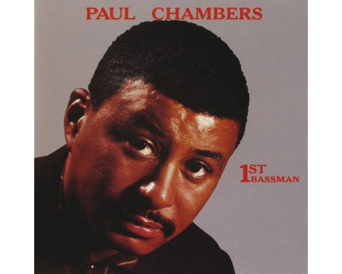 Paul Chambers - 1st Bassman