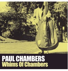 Paul Chambers - Whims of Chambers