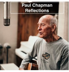 Paul Chapman - Reflections