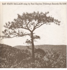 Paul Clayton - Bay State Ballads