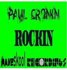 Paul Cronin - Rockin (Original Mix)