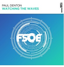 Paul Denton - Watching The Waves