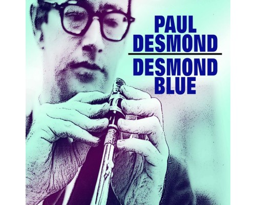 Paul Desmond - Desmond Blue