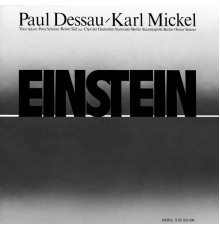 Paul Dessau - Karl Mickel - Nova: Dessau: Einstein
