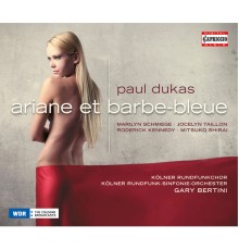 Paul Dukas - Ariane et Barbe-Bleue