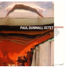 Paul Dunmall - Bridging