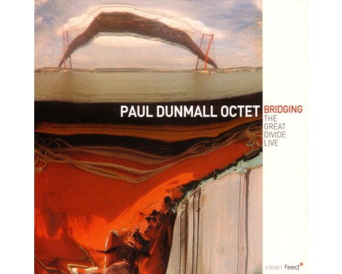 Paul Dunmall - Bridging