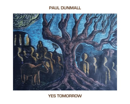 Paul Dunmall - Yes Tomorrow