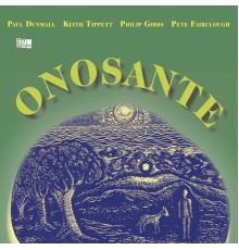 Paul Dunmall - Onosante