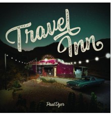 Paul Dyer - Travel Inn