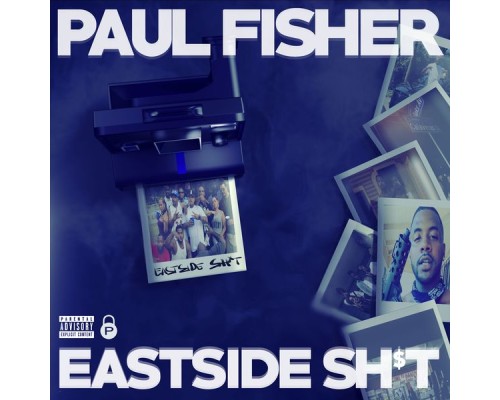 Paul Fisher - Eastside Shit