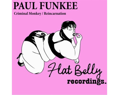 Paul Funkee - Criminal Monkey / Reincarnation