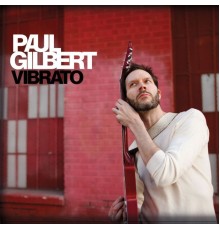 Paul Gilbert - Vibrato