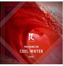 Paul Hamilton - Cool Water