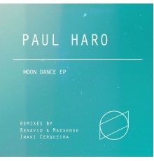 Paul Haro - Moon Dance EP