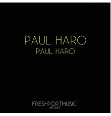 Paul Haro - Paul Haro