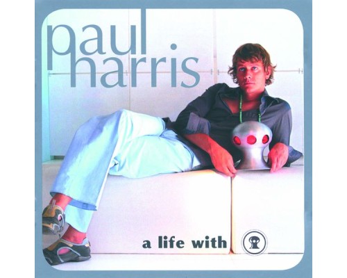 Paul Harris - A Life With