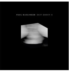 Paul Haslinger - Exit Ghost II