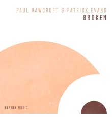 Paul Hawcroft & Patrick Evans - Broken