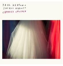 Paul Heaton - Crooked Calypso