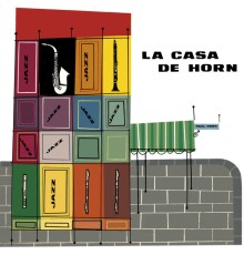 Paul Horn - La Casa De Horn
