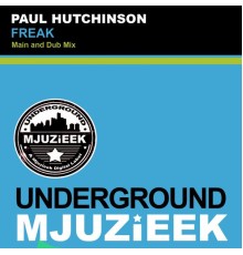 Paul Hutchinson - Freak