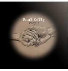 Paul Kelly - People