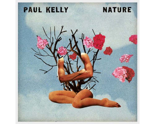 Paul Kelly - Nature