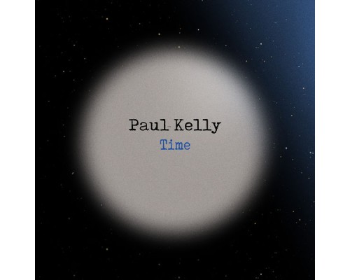 Paul Kelly - Time