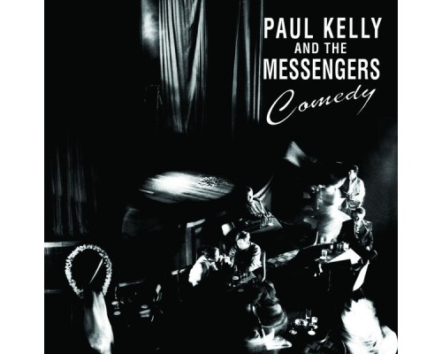 Paul Kelly - Comedy