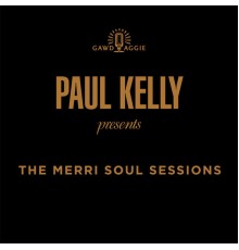 Paul Kelly - Merri Soul Sessions