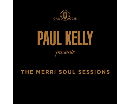 Paul Kelly - Merri Soul Sessions