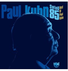 Paul Kuhn - Swing 85