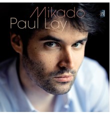 Paul Lay - Mikado