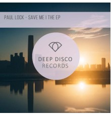 Paul Lock - Save Me