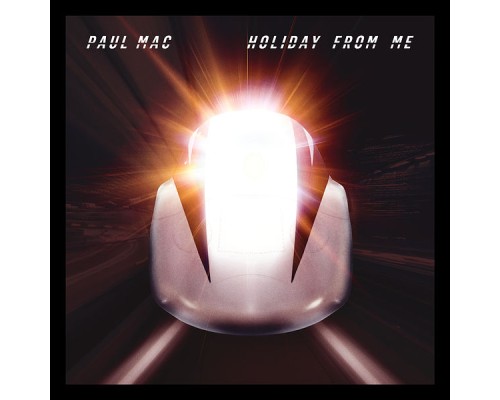 Paul Mac - Holiday from Me