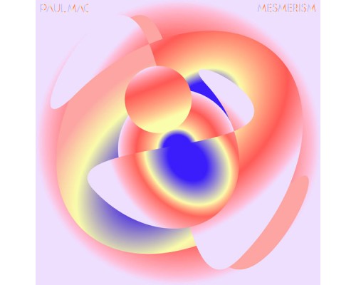 Paul Mac - Mesmerism